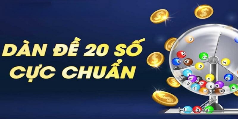 Căn cứ vào kết quả tổng chạm tìm ra dàn 20 số