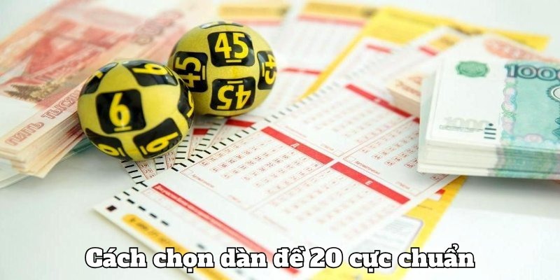 Căn cứ vào giải đặc biệt của ngày thứ 2 tìm ra dàn đề 20 con