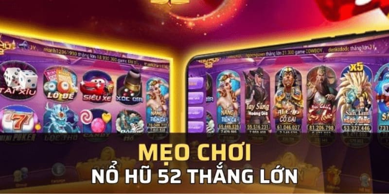 Kinh nghiệm tham gia nổ hũ đạt được kết quả cao