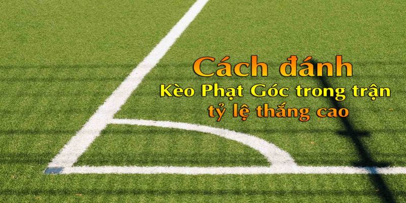 Soi kèo góc dựa trên phong cách thi đấu có yếu tố quyết định rất lớn